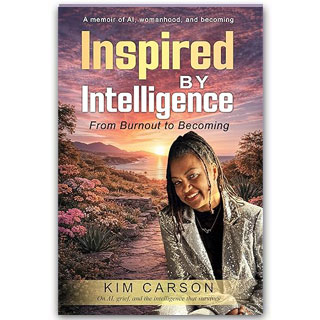 Inspired by Intelligence: From Burnout to Becoming