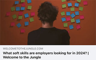 welcometothejungle: What Soft Skills Are Employers Looking For In 2024?