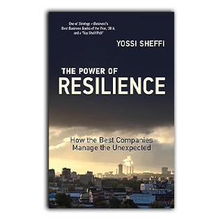 The Power Of Resilience: How The Best Companies Manage The Unexpected (MIT  Press)