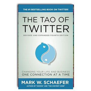 The Tao of Twitter: The World's Bestselling Guide to Changing Your Life and Your Business One Connection at a Time