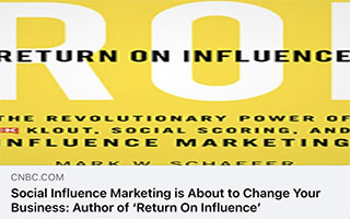 Cnbc: Social Influence Marketing Is About To Change Your Business: Author of ‘Return On Influence’