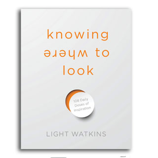 Knowing Where to Look: 108 Daily Doses of Inspiration