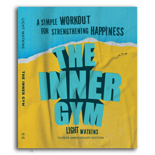 The Inner Gym: A 30-Day Workout for Strengthening Happiness