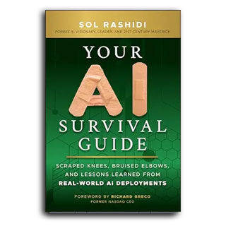 Your AI Survival Guide: Scraped Knees, Bruised Elbows, and Lessons Learned from Real-World AI Deployments