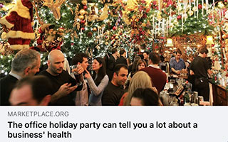 marketplace.org: The Office Holiday Party Can Tell You A Lot About A Business' Health