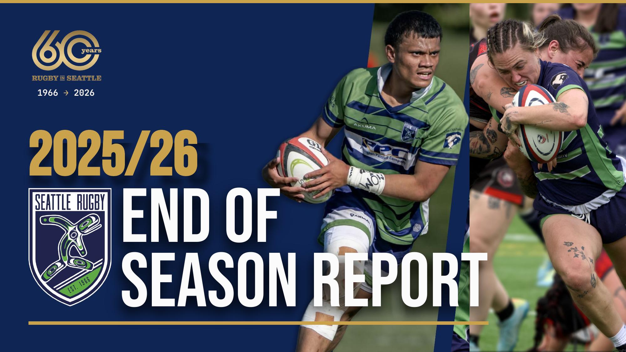 2025/26 End of Season Report cover — Seattle Rugby Club, 60 Years of Rugby in Seattle, 1966 to 2026