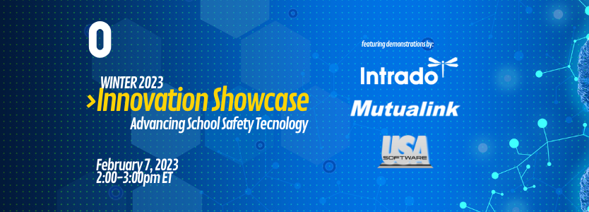 Get Ahead of the Curve: School Safety Innovation Webinar