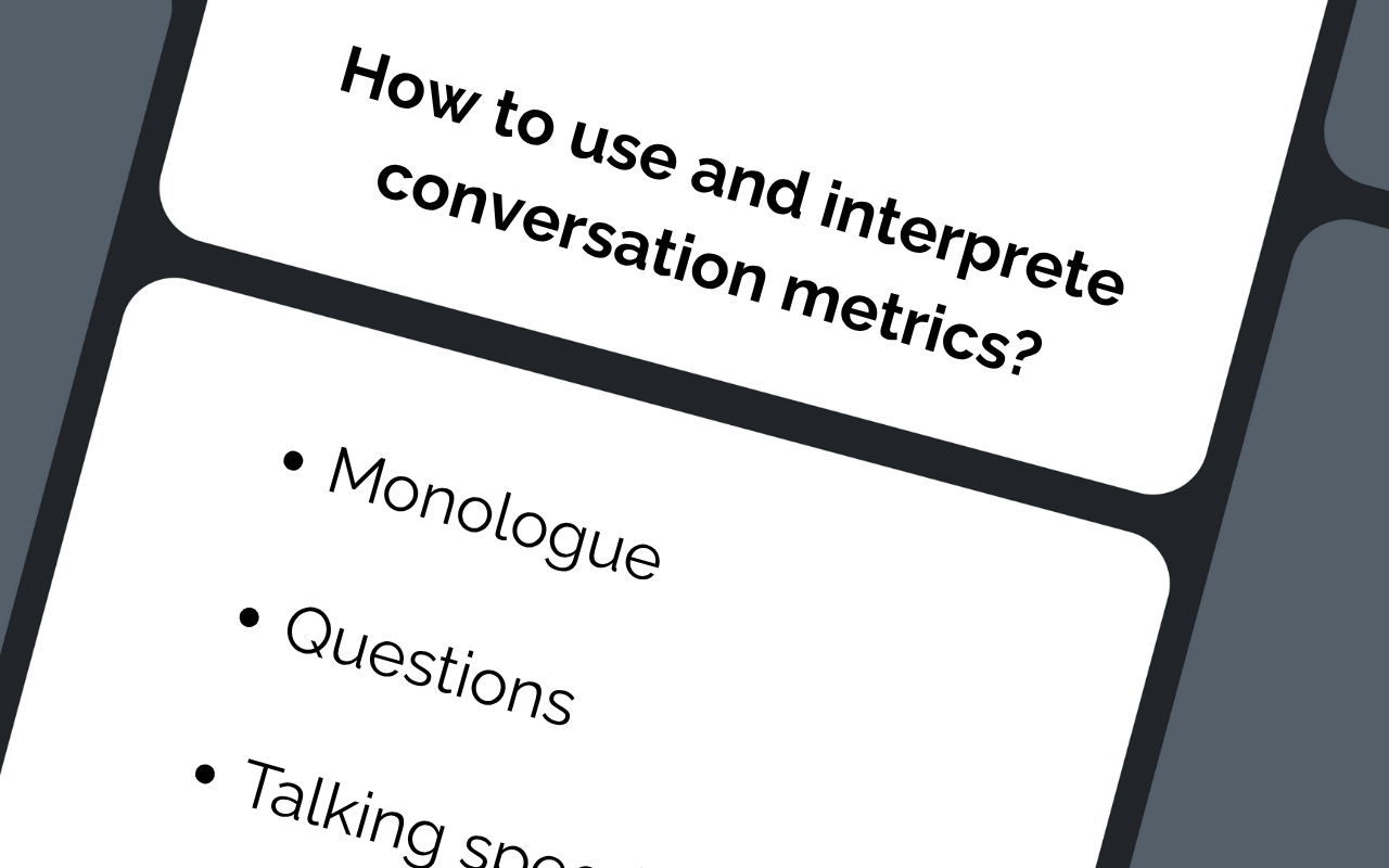 How to use and interpret Conversation Metrics in Sales