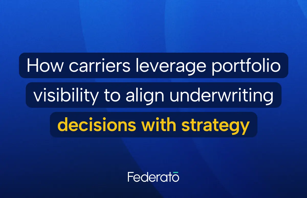 How carriers leverage portfolio visibility to align underwriting decisions with strategy