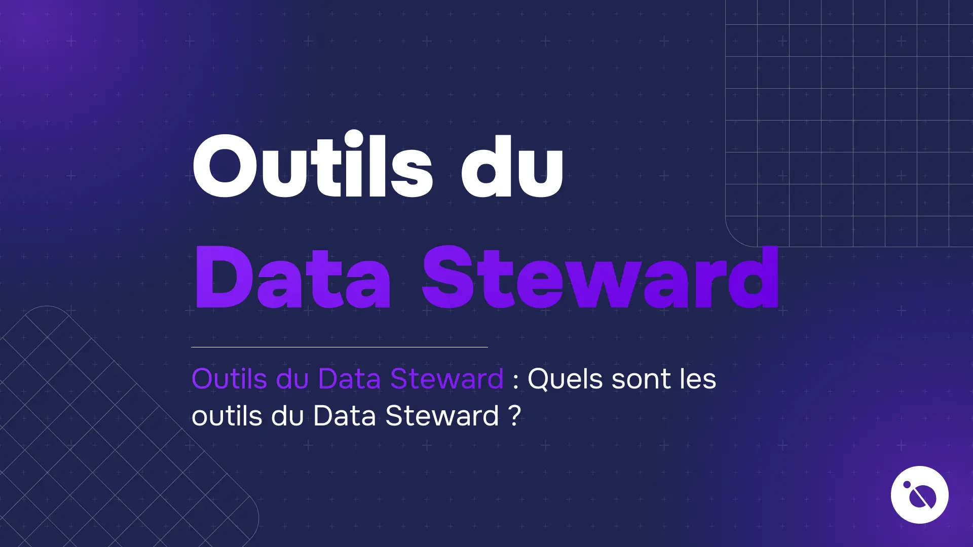fond violet à motifs quadrillés et titre outils du data steward en texte blanc et violet