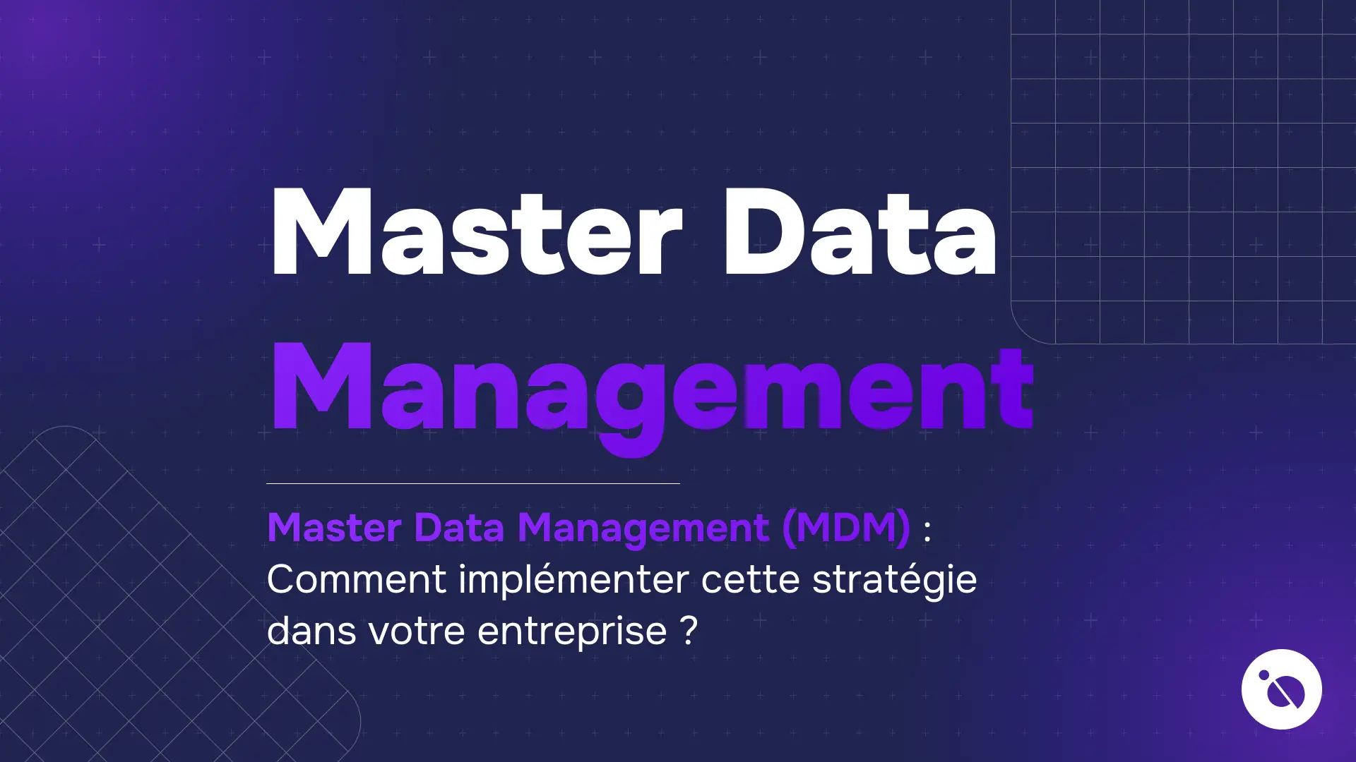 fond bleu nuit à grille avec titre master data management et question sur implémentation de la stratégie en entreprise