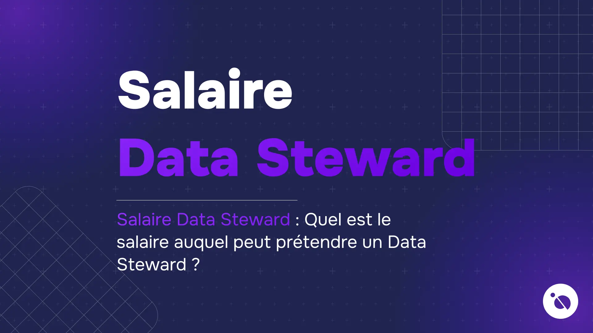 titre salaire data steward en blanc et violet sur fond dégradé sombre avec motif quadrillé