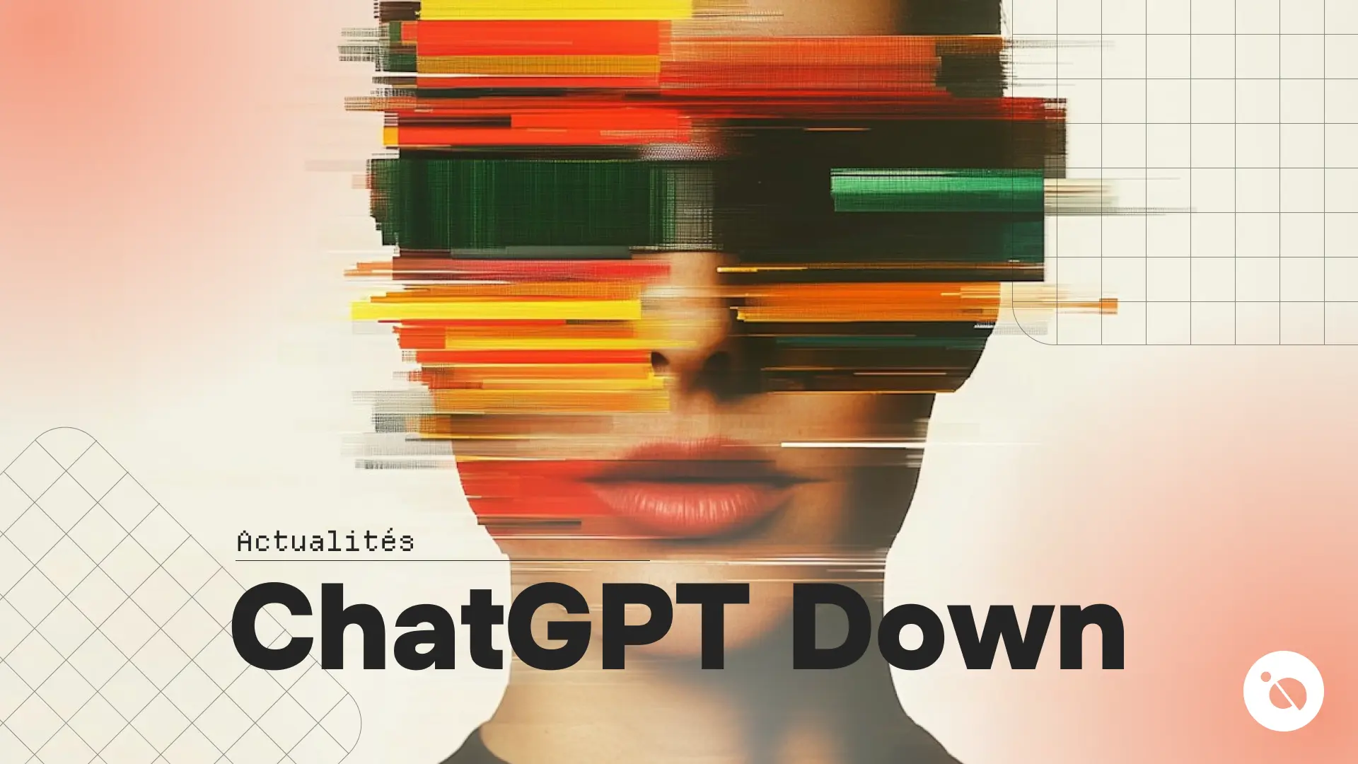 Visage féminin partiellement masqué par des lignes colorées glitch sous le titre chatgpt down