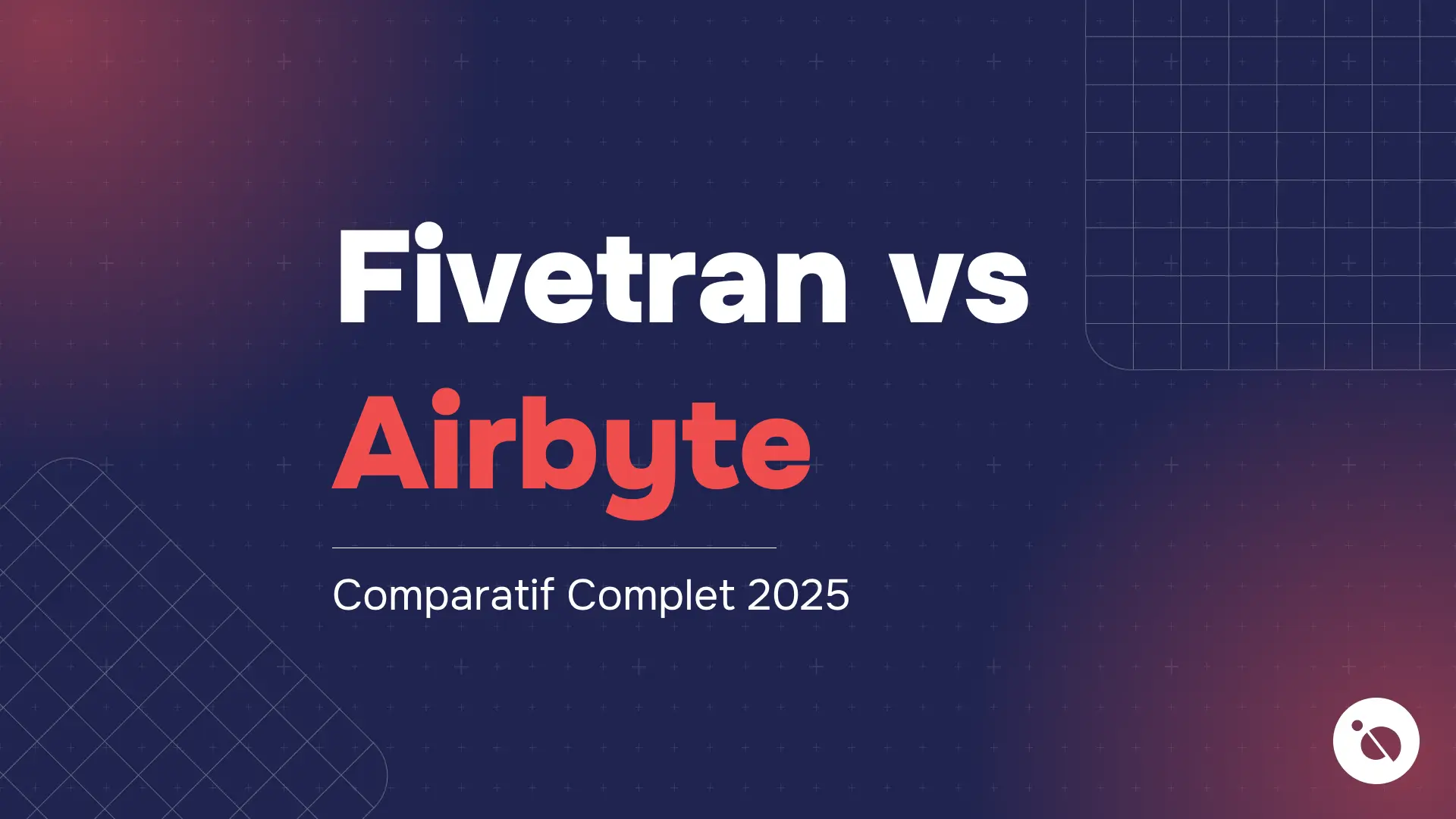 comparaison entre Fivetran et Airbyte sur fond bleu, soulignant des éléments clés pour 2025