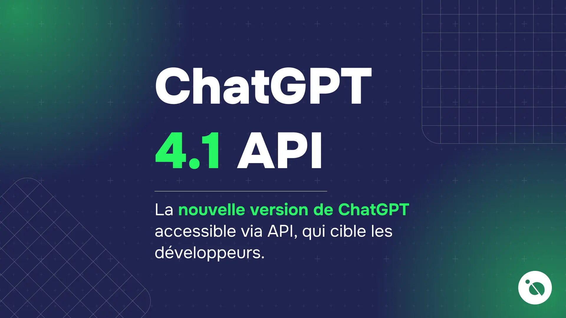 fond bleu vert présentant chatgpt 4.1 api et texte sur nouvelle version pour développeurs