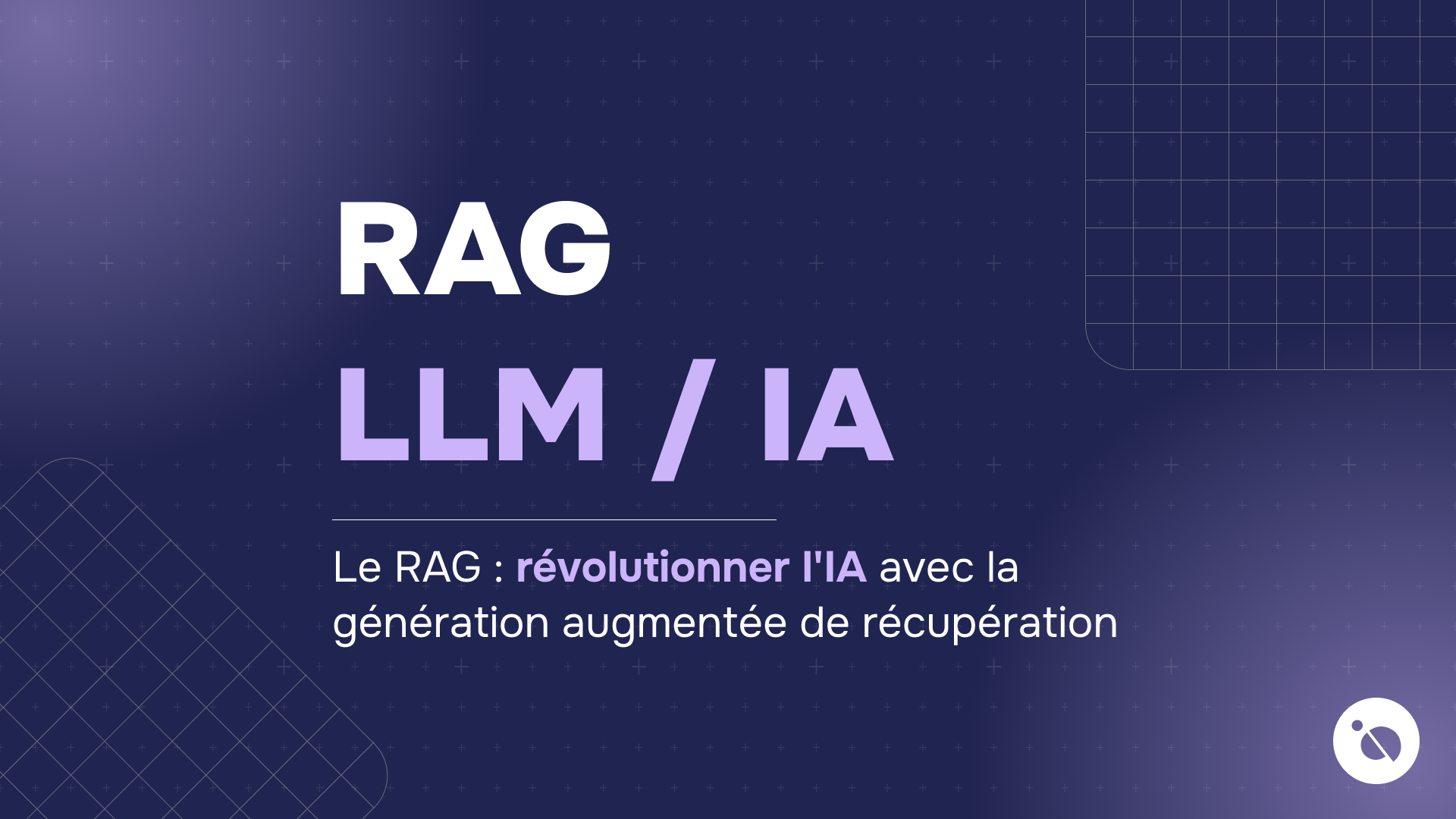 Titre RAG LLM/IA sur fond violet avec sous-texte sur génération augmentée de récupération