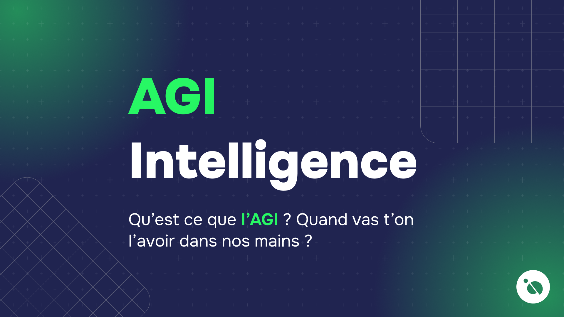 inscription agi intelligence sur fond bleu foncé accompagnée d’une question sur la disponibilité de l’agi
