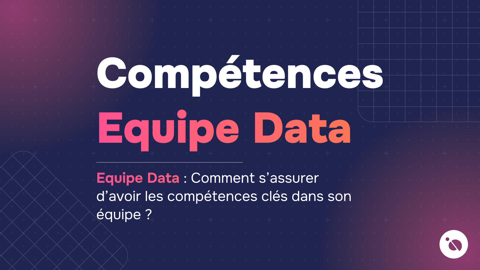 texte en gras sur fond dégradé de violet à rose, posant la question des compétences dans une équipe Data.