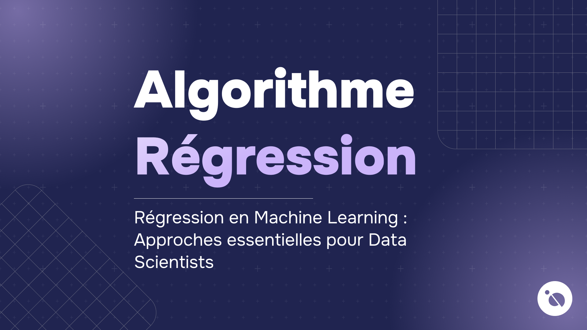 texte blanc et mauve sur fond bleu présentant l’algorithme de régression pour data scientists