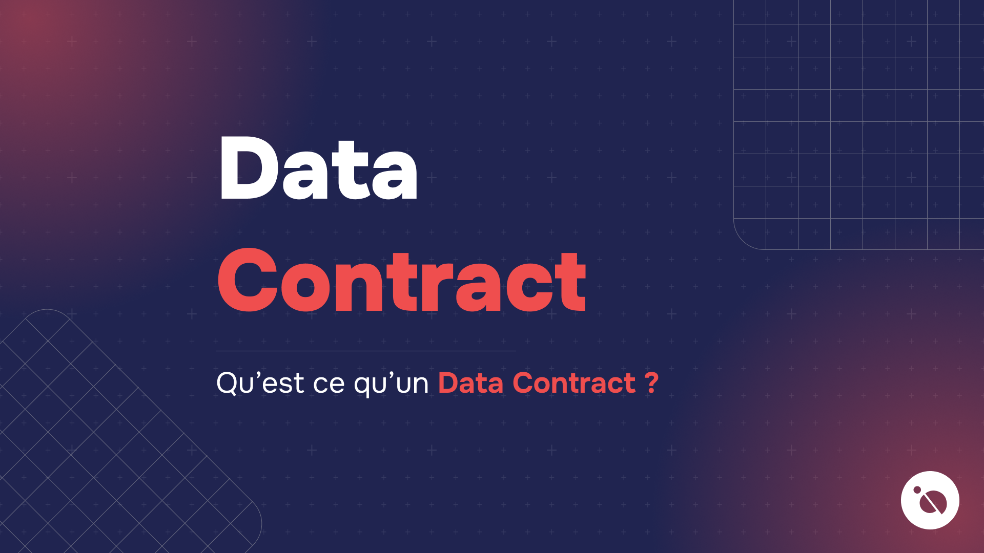 texte blanc data et rouge contract sur fond bleu quadrillé avec la question qu’est ce qu’un data contract ?