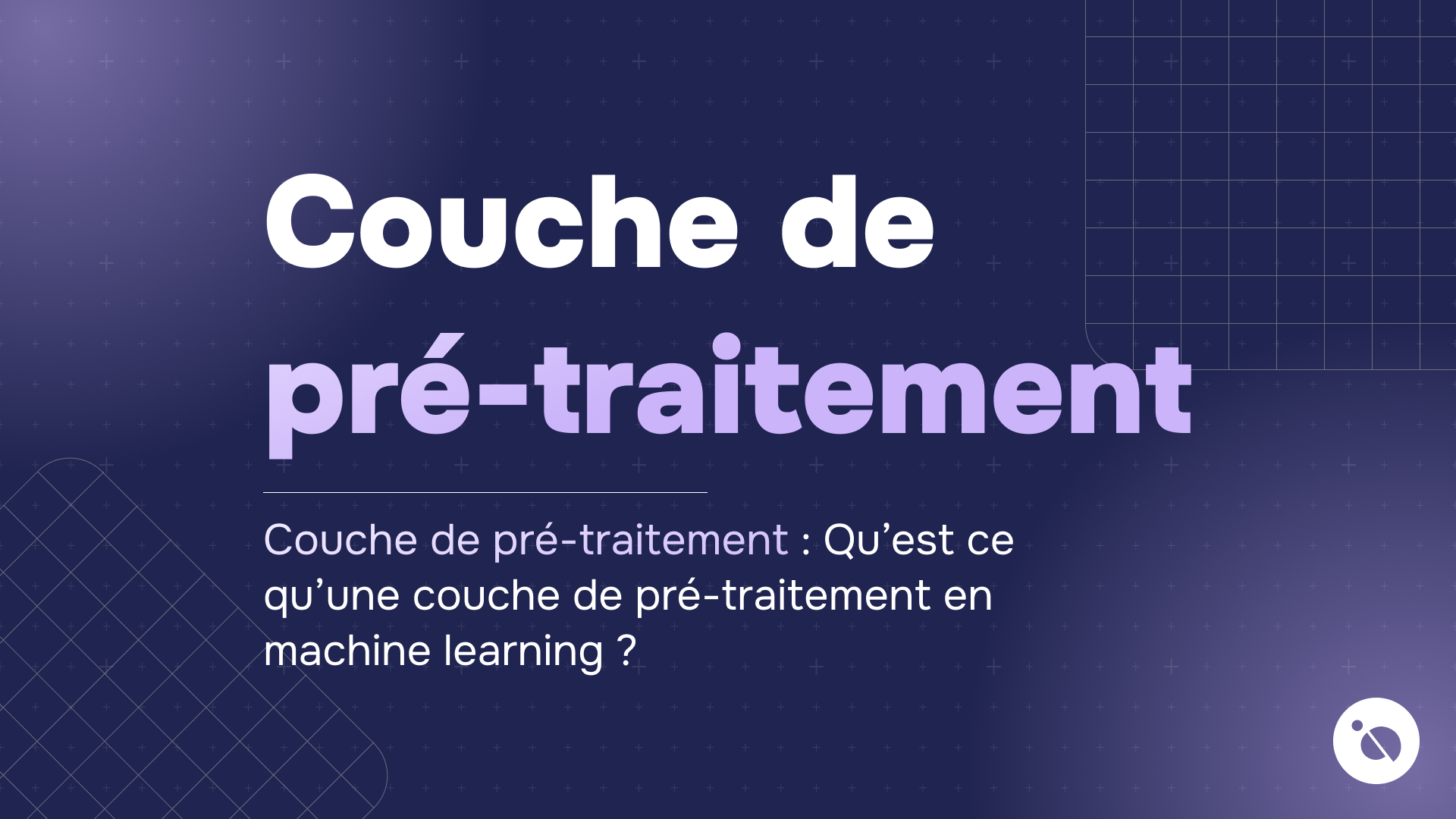 texte explicatif sur la couche de pré-traitement en machine learning sur fond violet.