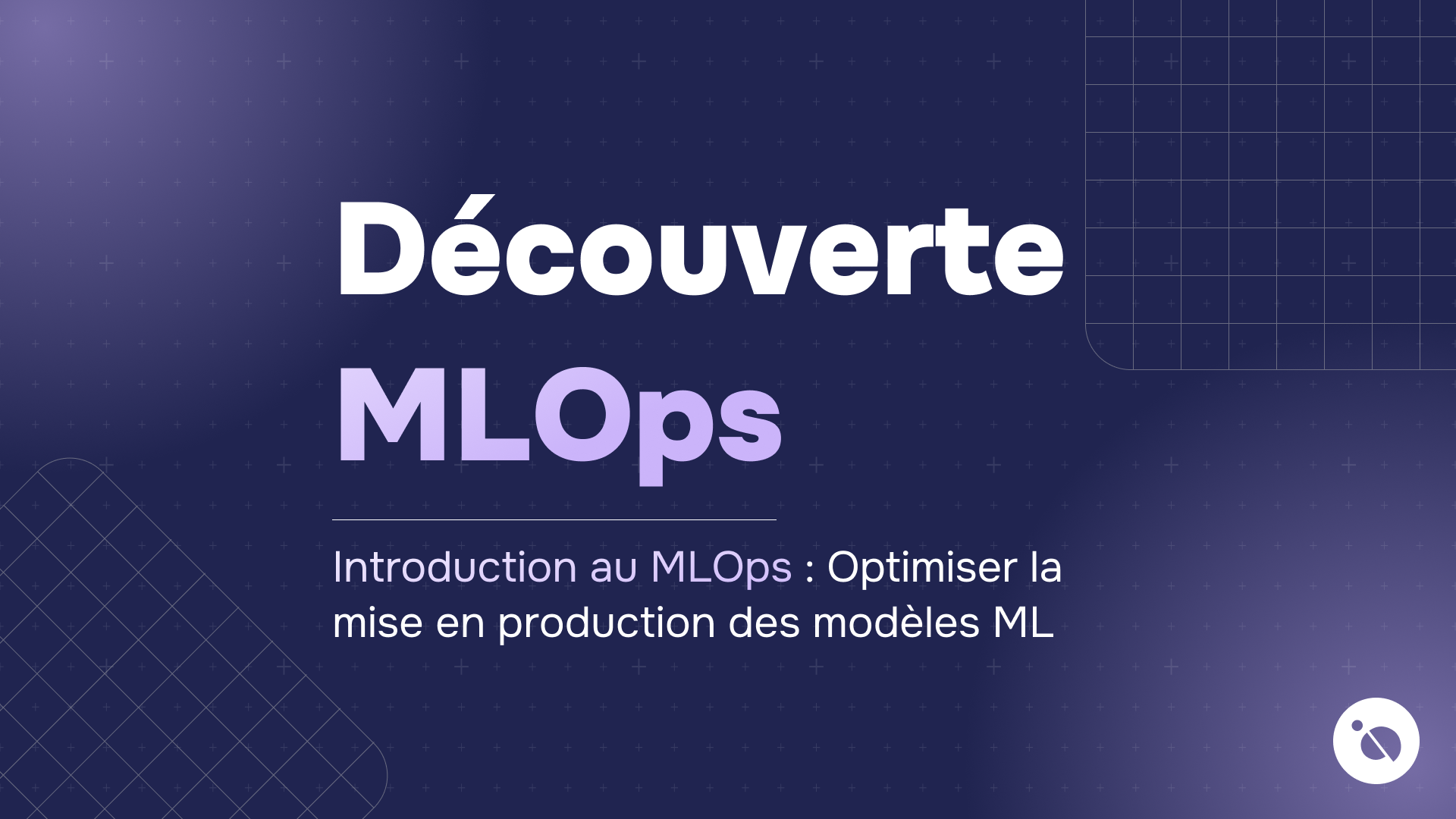 fond bleu quadrillé avec titre découverte mlops en violet et sous texte sur optimisation des modèles en production