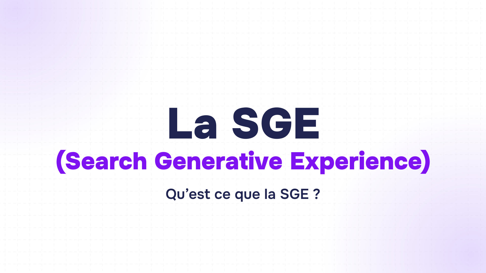 slide de formation à fond blanc et violet montrant le titre la sge en violet avec la question qu’est ce que la sge