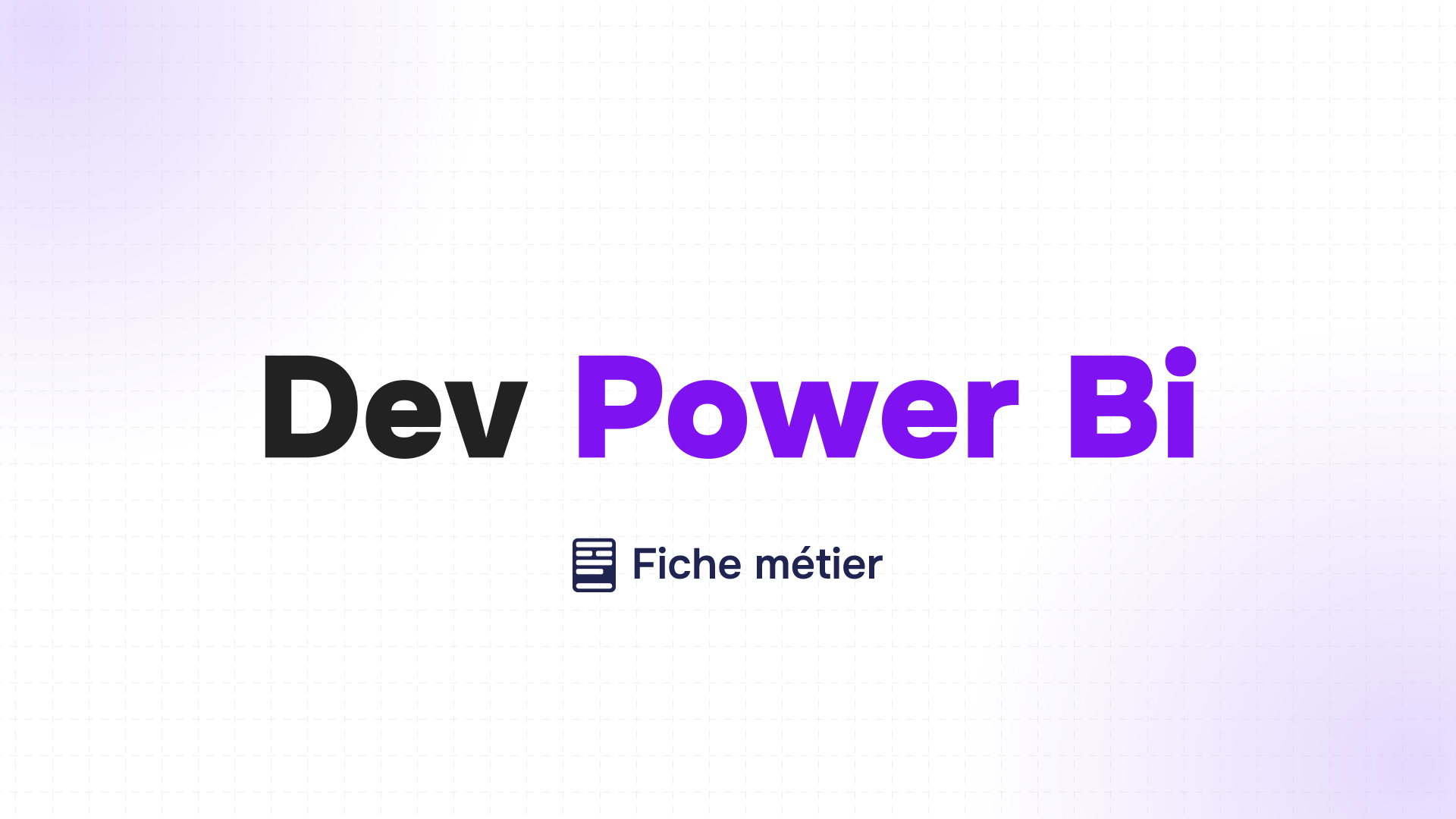 titre dev power bi en noir et violet sur fond clair quadrillé avec icône et mention fiche métier