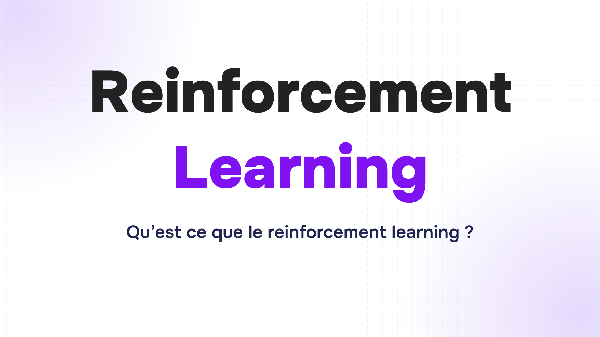 titre reinforcement en noir et learning en violet au-dessus d’une question sur fond quadrillé