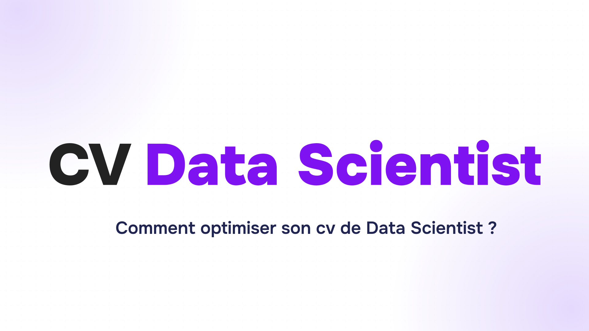 texte sur un fond dégradé avec "CV Data Scientist" et un sous-titre sur l'optimisation du CV