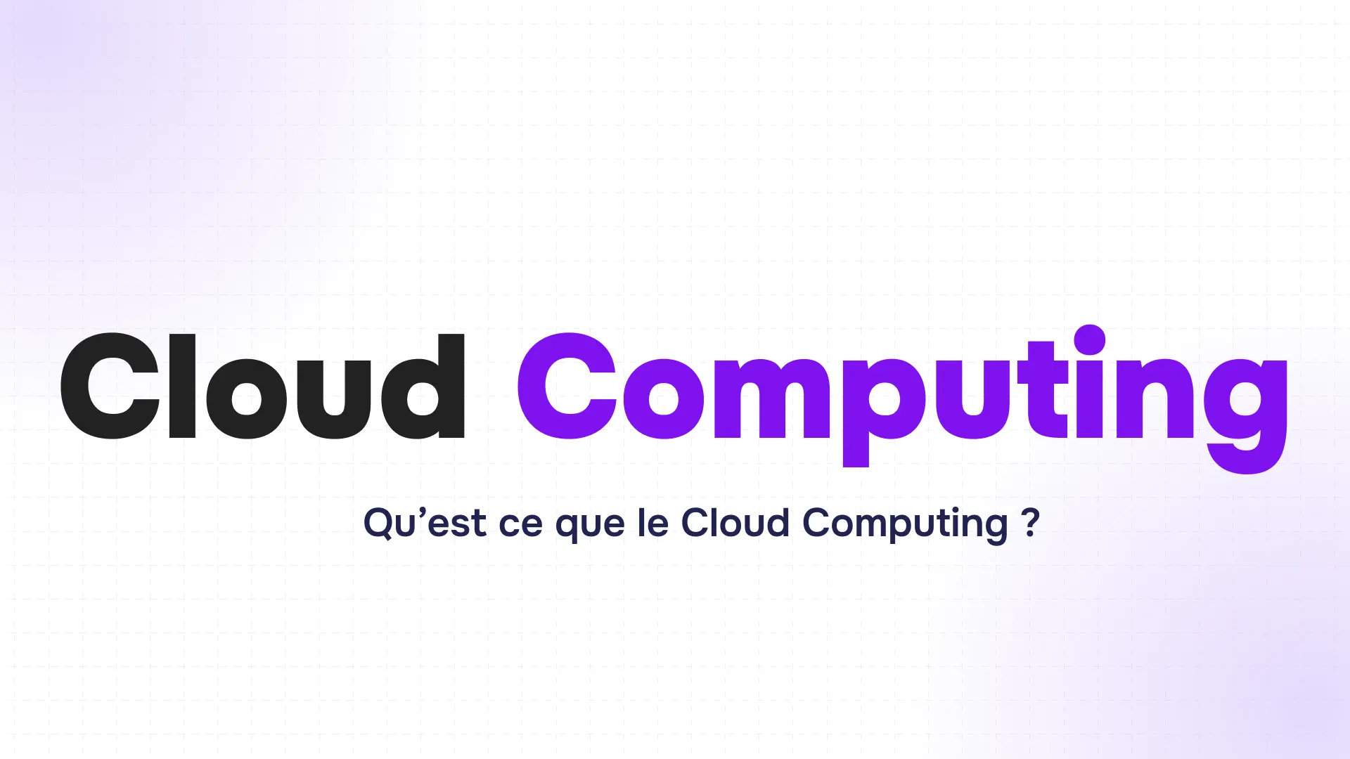 texte en gros caractères sur le Cloud Computing avec un fond dégradé léger