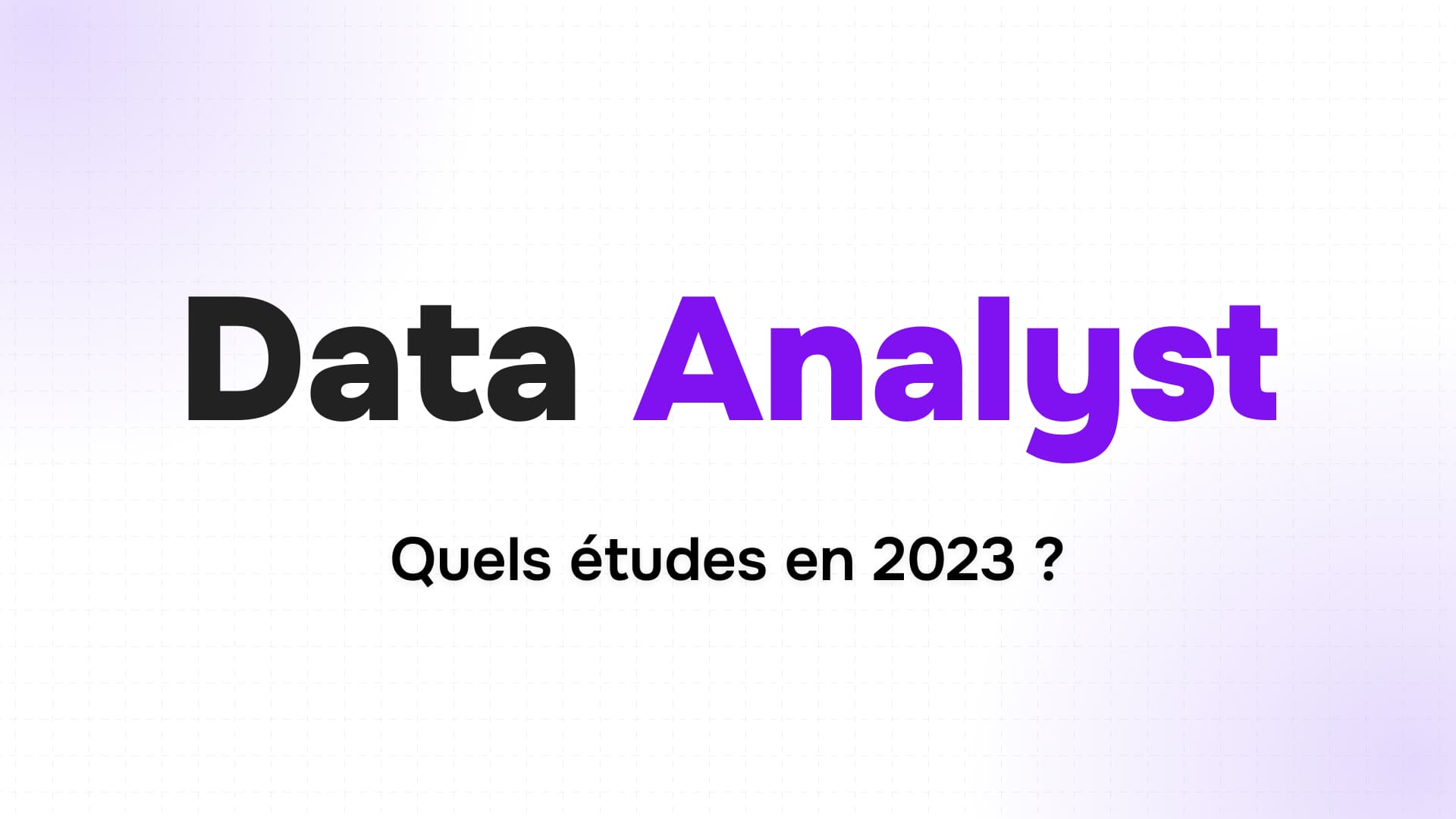 titre data analyst en noir et violet sur fond clair dégradé avec la question quels études en 2023