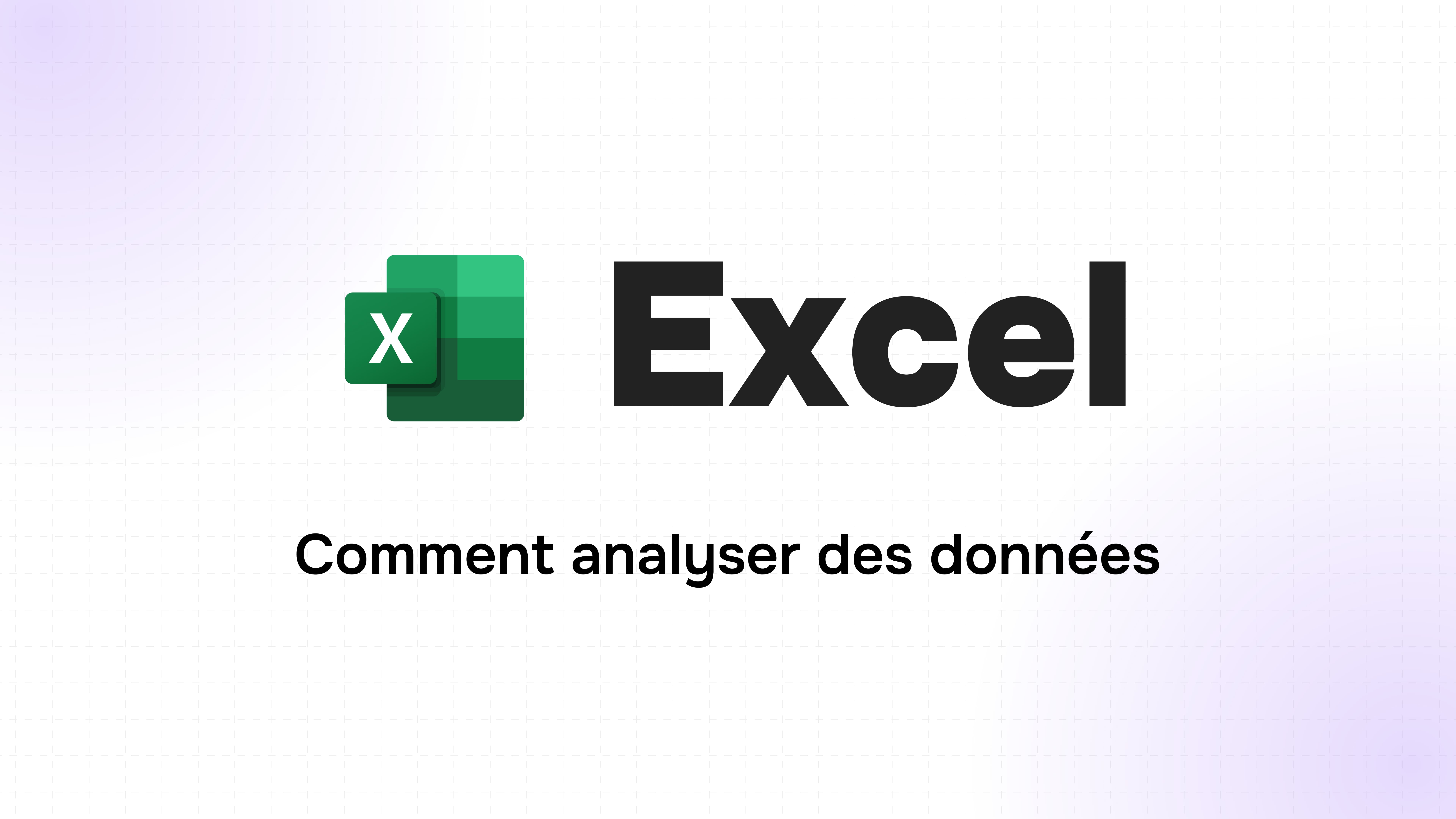 Logo excel vert et titre excel accompagnés du sous-texte comment analyser des données sur fond clair
