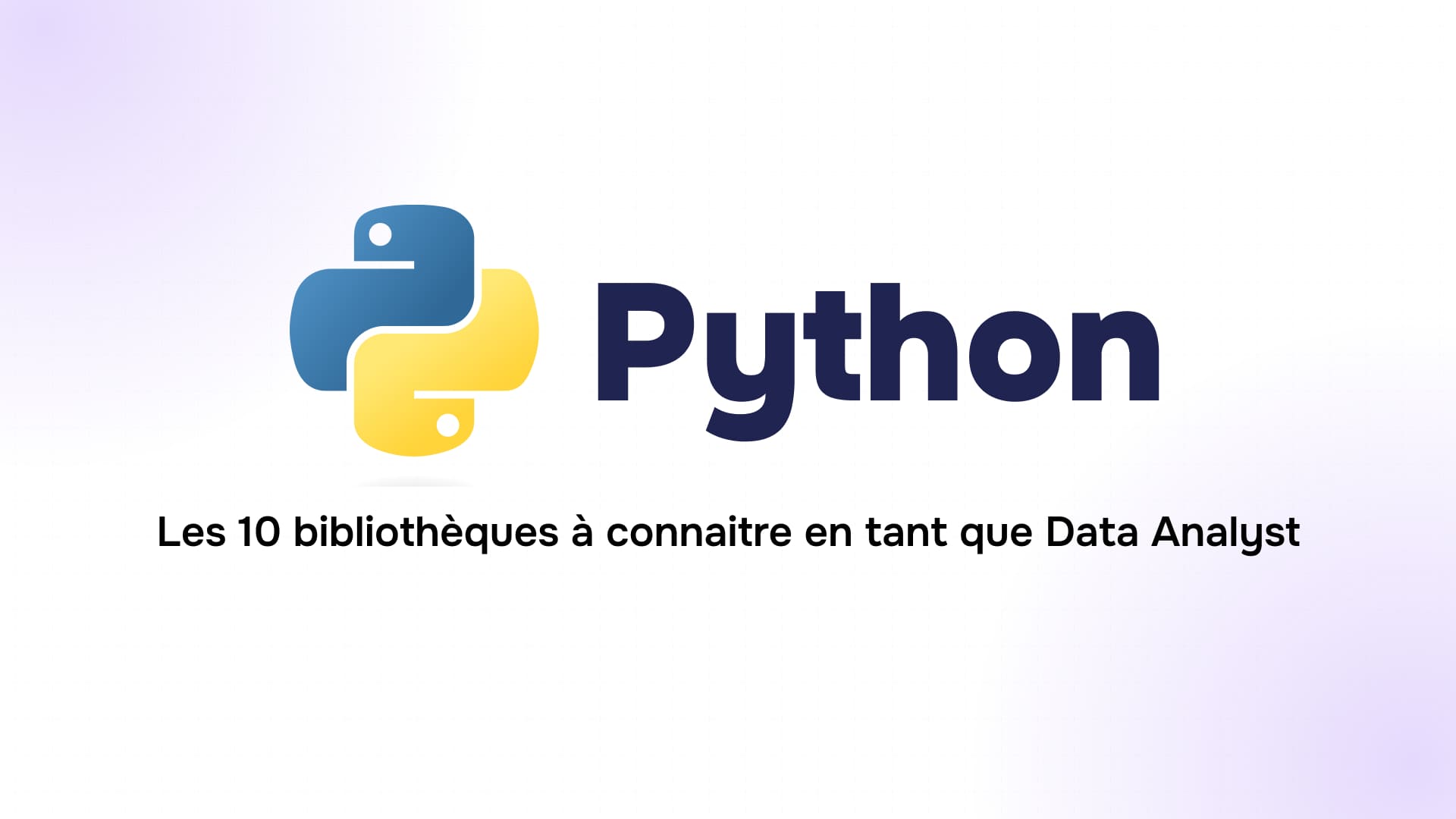 logo python bleu et jaune accompagné du texte sur les 10 bibliothèques clés pour data analyst