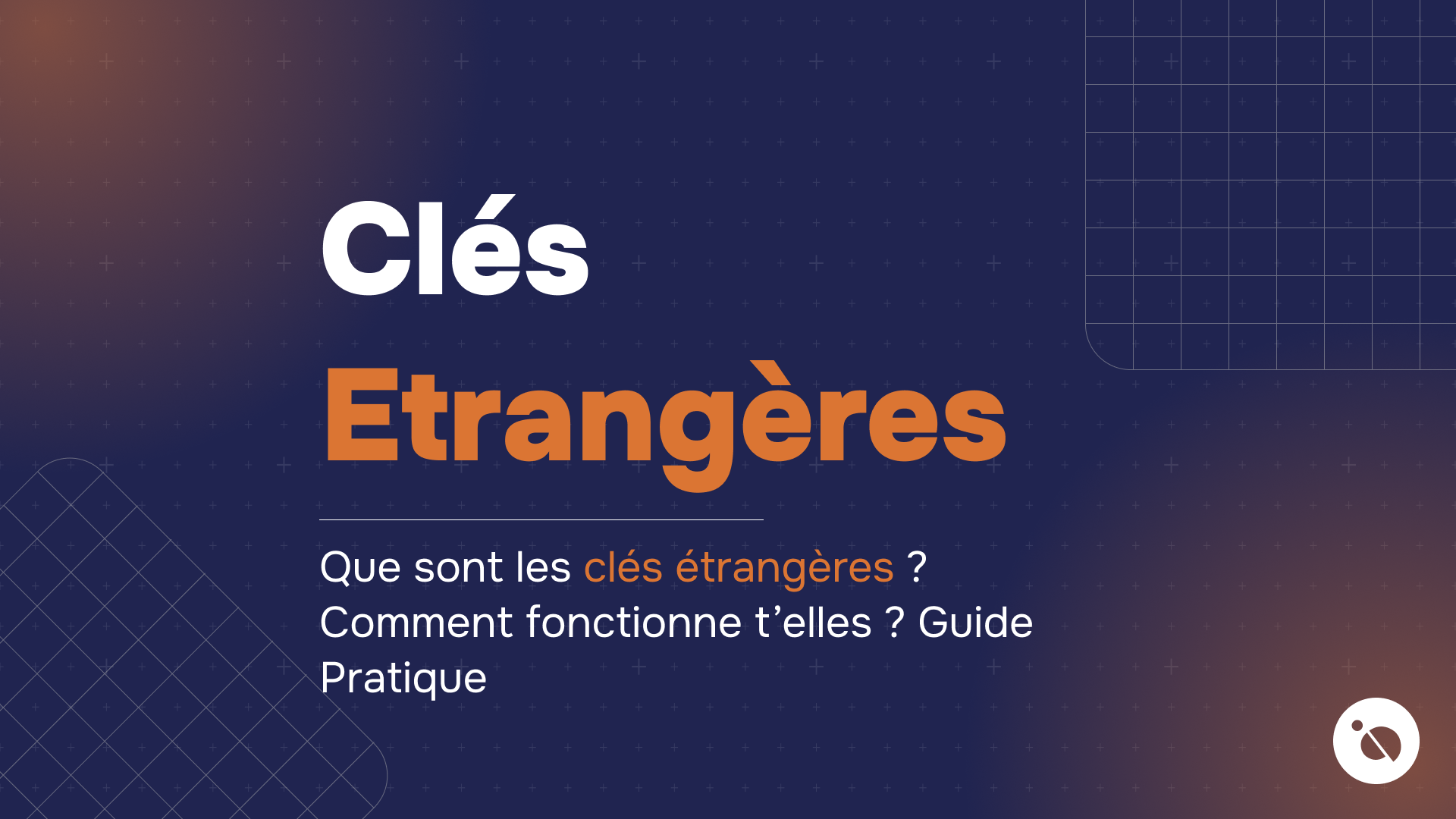 présentation des clés étrangères en orange sur fond bleu avec sous-titre guide pratique bases de données