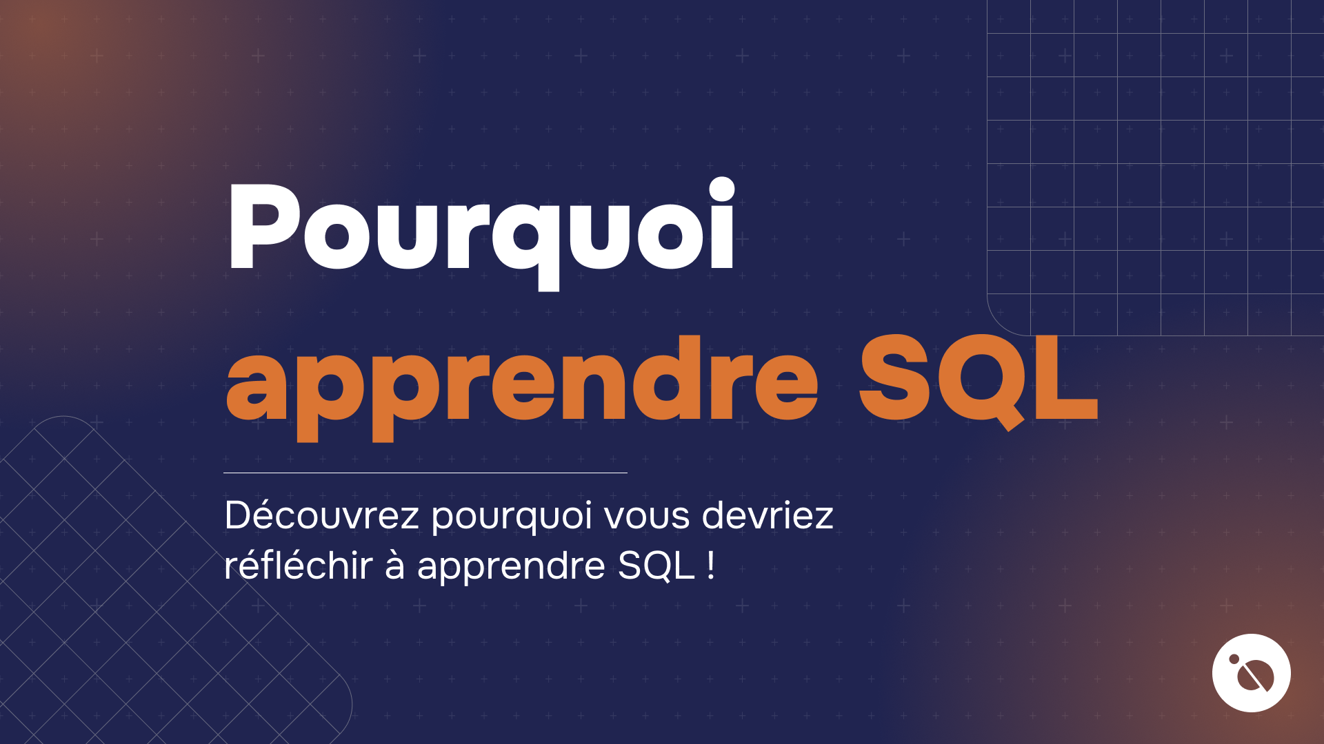 titre en blanc et orange sur fond bleu foncé incitant à découvrir l'apprentissage de SQL