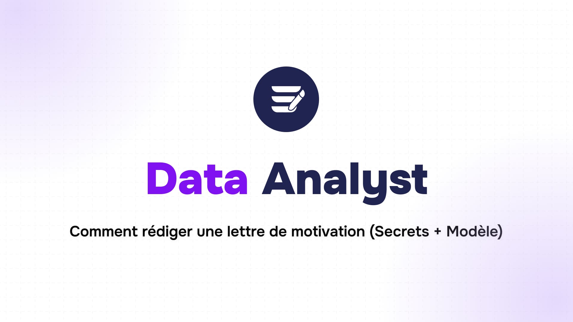 logo circulaire bleu marine avec stylet au-dessus du titre data analyst violet et sous-titre sur lettre de motivation