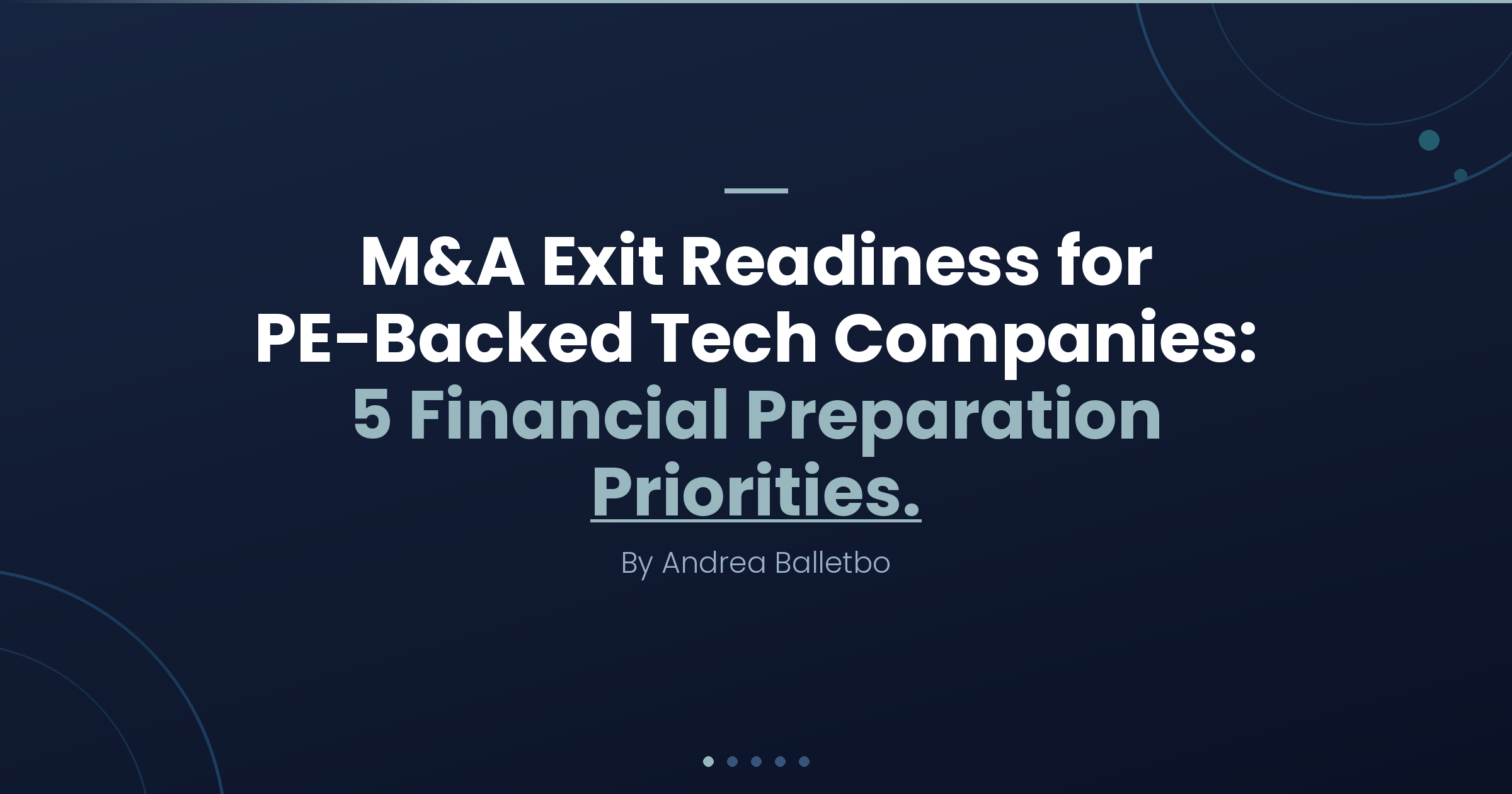 M&A Exit Readiness: 5 Financial Priorities for PE-Backed Tech