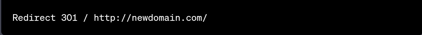 This is the 301 redirect code to redirect an entire domain on Apache servers.