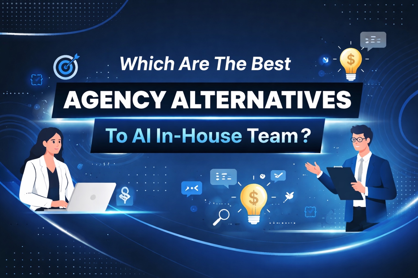 Banner showing “Which Are The Best Agency Alternatives To AI In-House Team?” with business professionals and AI-themed icons on a dark blue background