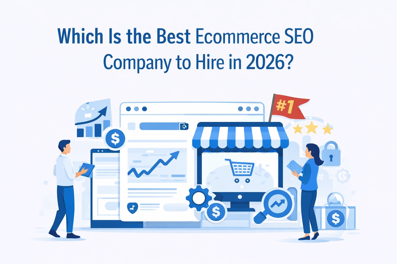 Which Is the Best Ecommerce SEO Company to Hire in 2026?