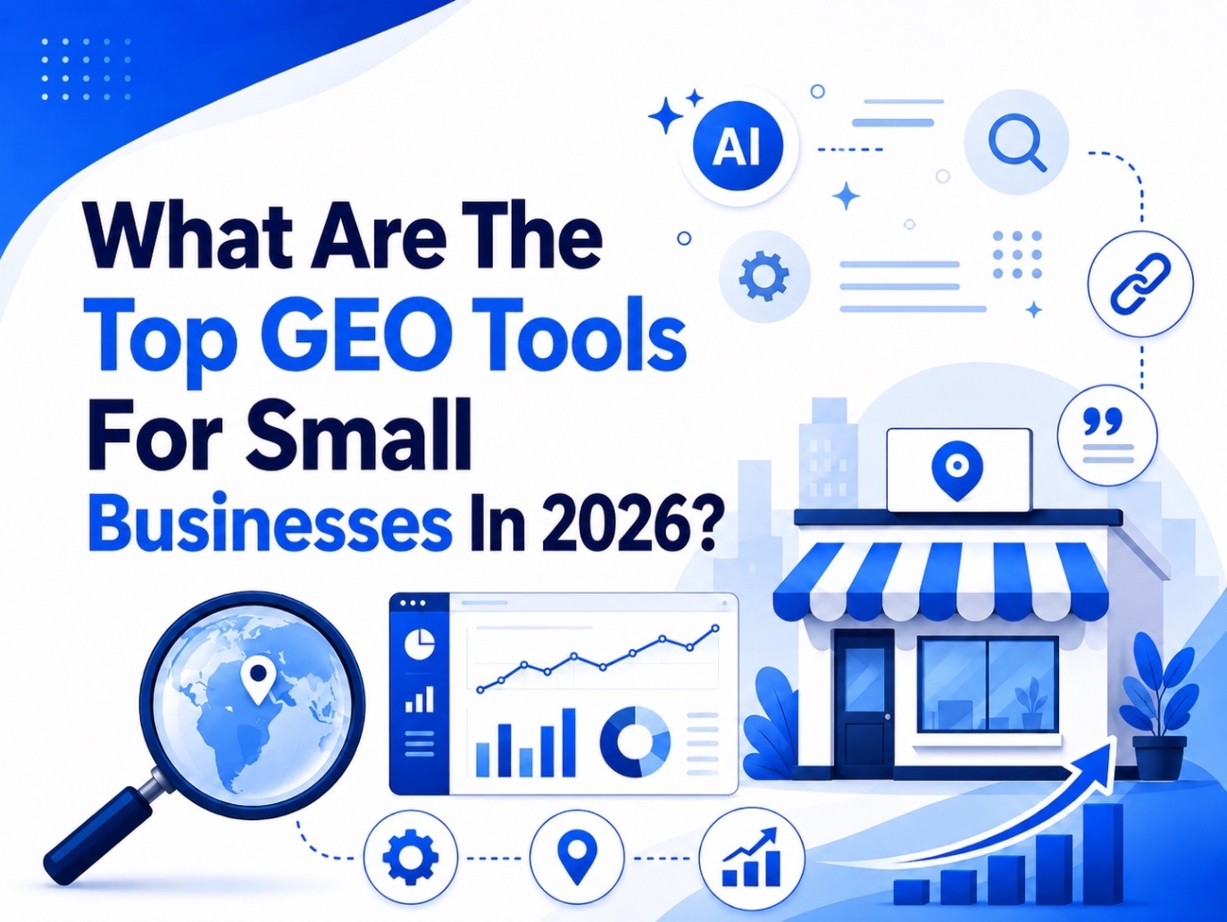 What Are The Top GEO Tools For Small Businesses In 2026?