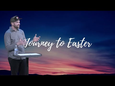 Journey to Easter sermon series — Grace Fishers Church