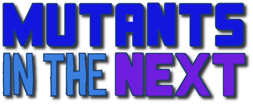 Mutants in the Next