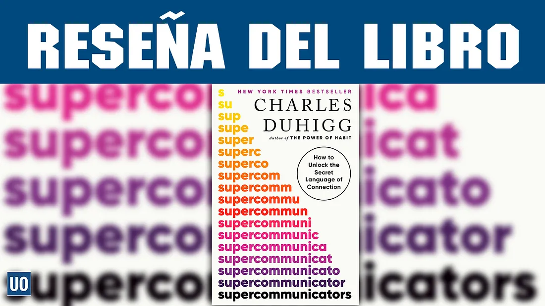 Reseña del libro Super comunicadores