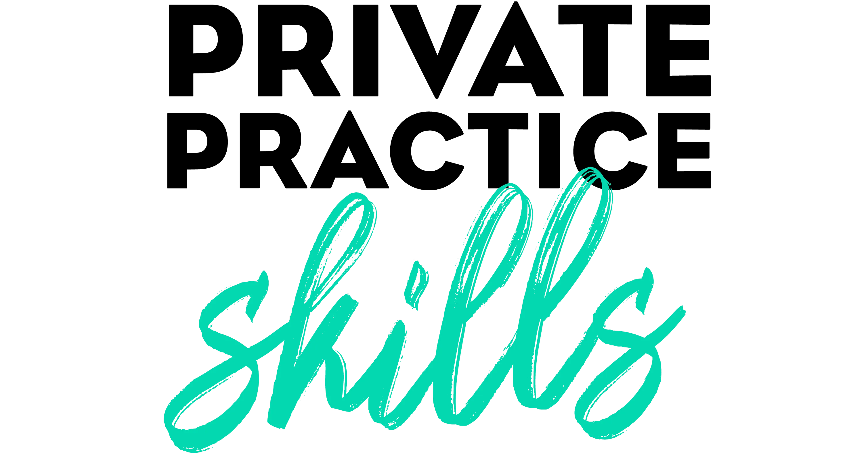 Private Practice Skills
