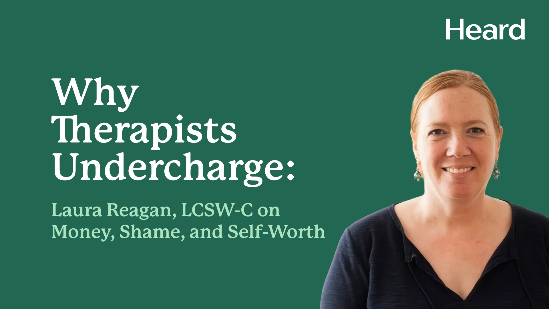 Why Therapists Undercharge: Laura Reagan on Money, Shame, and Self-Worth