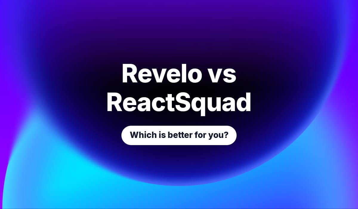 Revelo vs ReactSquad: Which is better for you?