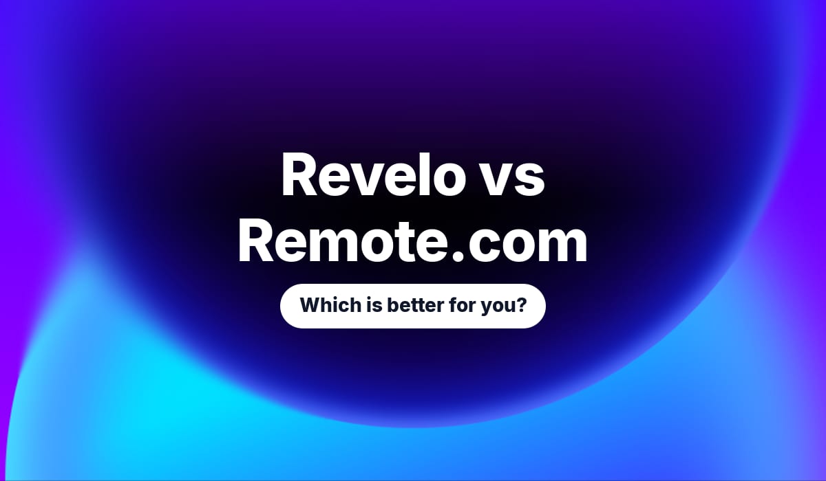 Revelo vs Remote.com: which is better for you?