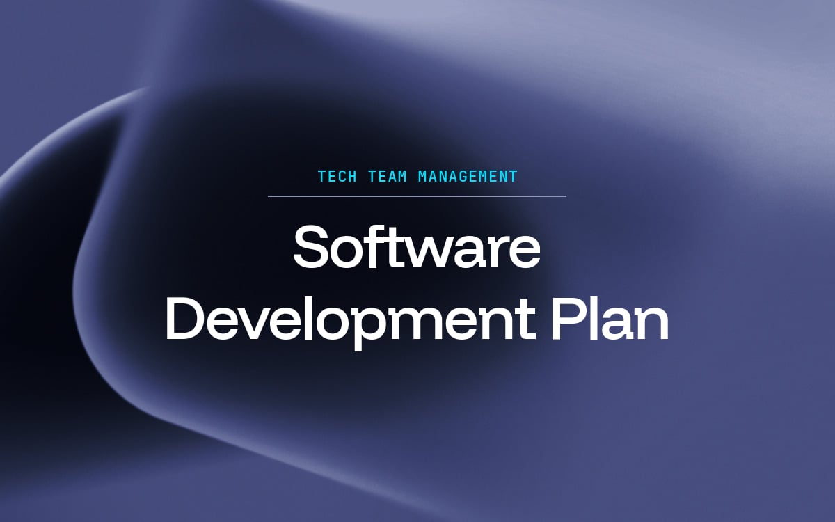 Software Development Plan (SDP): What It Is, Benefits, and How to Create One